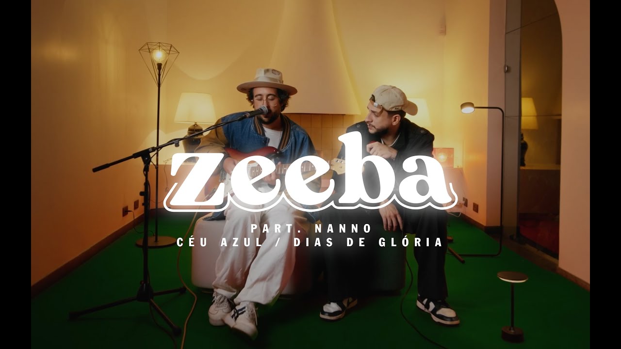 Zeeba Feat. Nanno - Céu Azul / Dias de Glória (Open House Sessions)