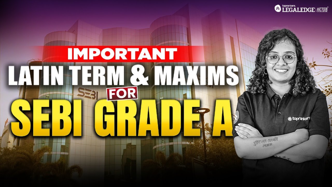Important Latin Terms & Legal Maxims for SEBI Grade A Law Officer Exam