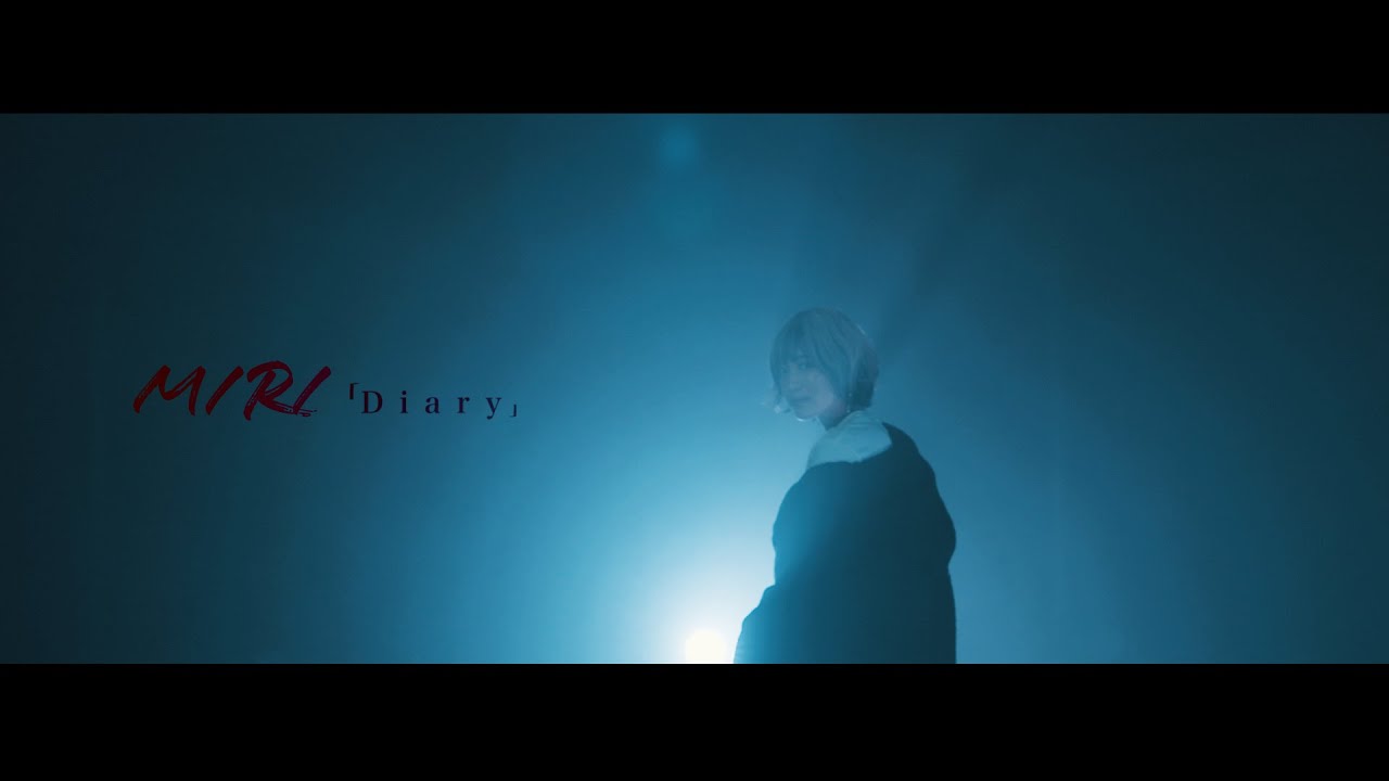 MIRI -Diary- Official Music Video