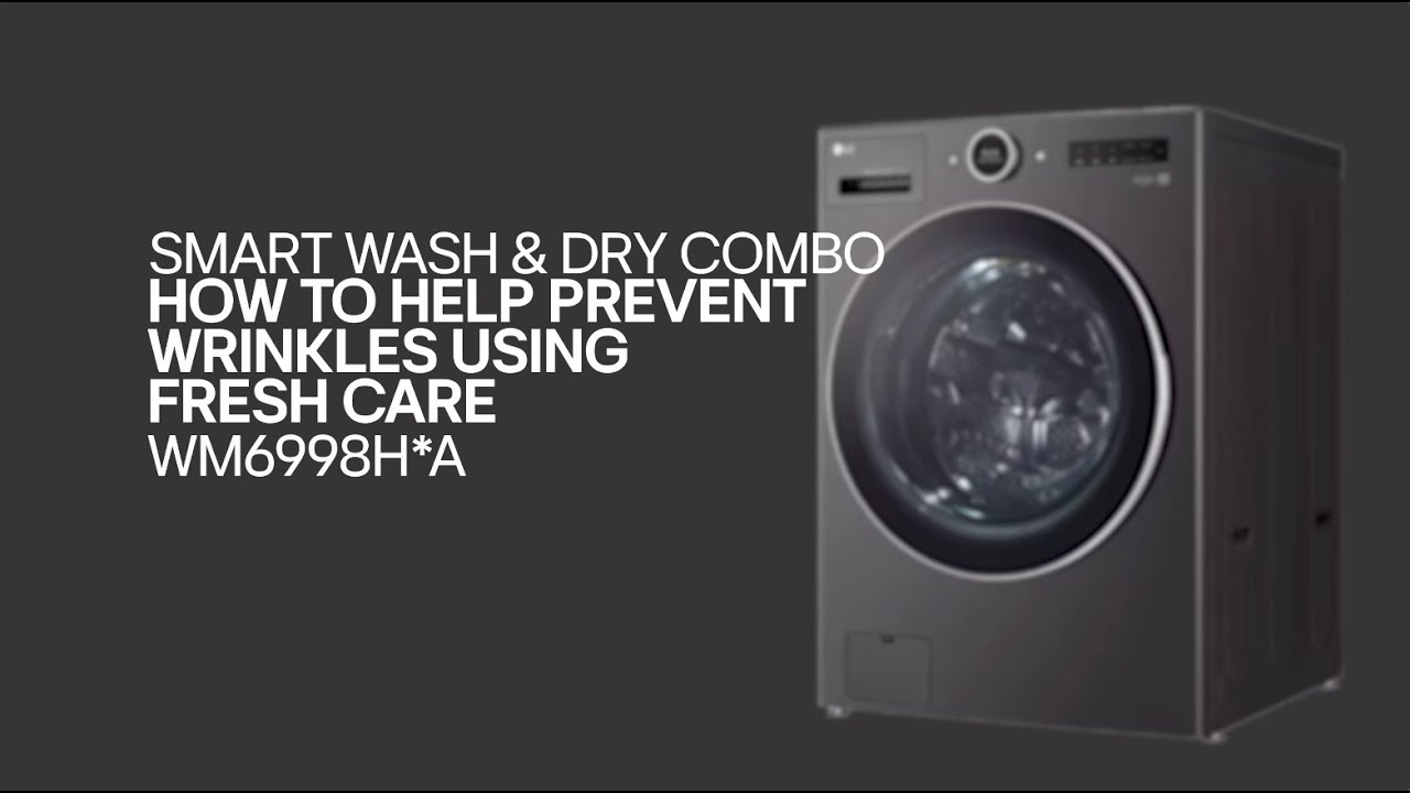 [LG Washer/Dryer Combo] How to Help Prevent Wrinkles