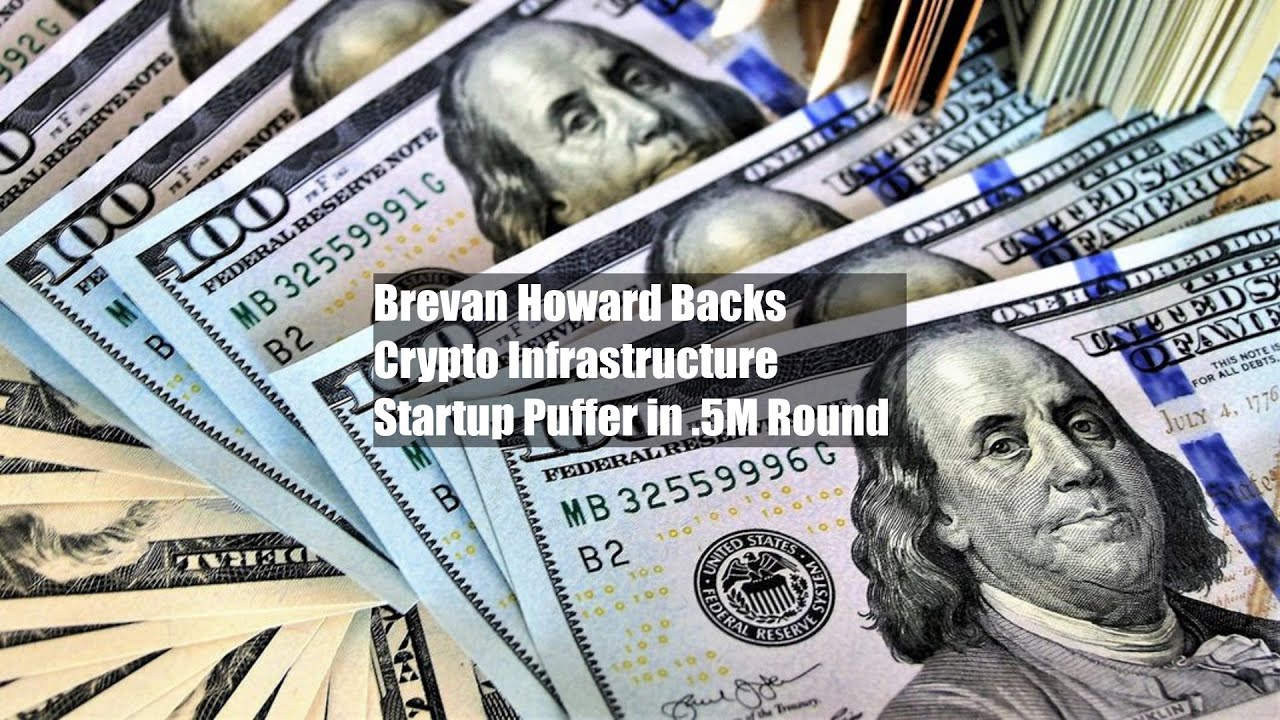 Brevan Howard Backs Crypto Infrastructure Startup Puffer in $5.5M Round