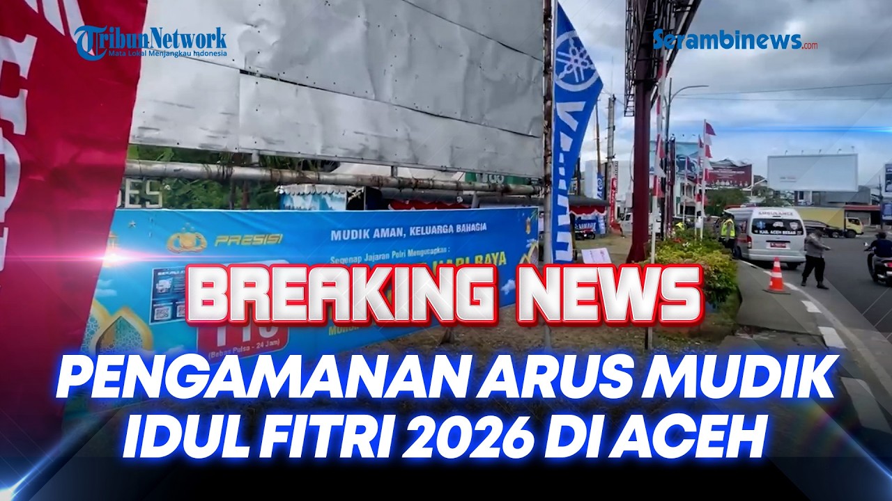 🔴BREAKING NEWS | PENGAMANAN ARUS MUDIK IDUL FITRI 2026 DI ACEH JUM'AT,(13/3/2026)