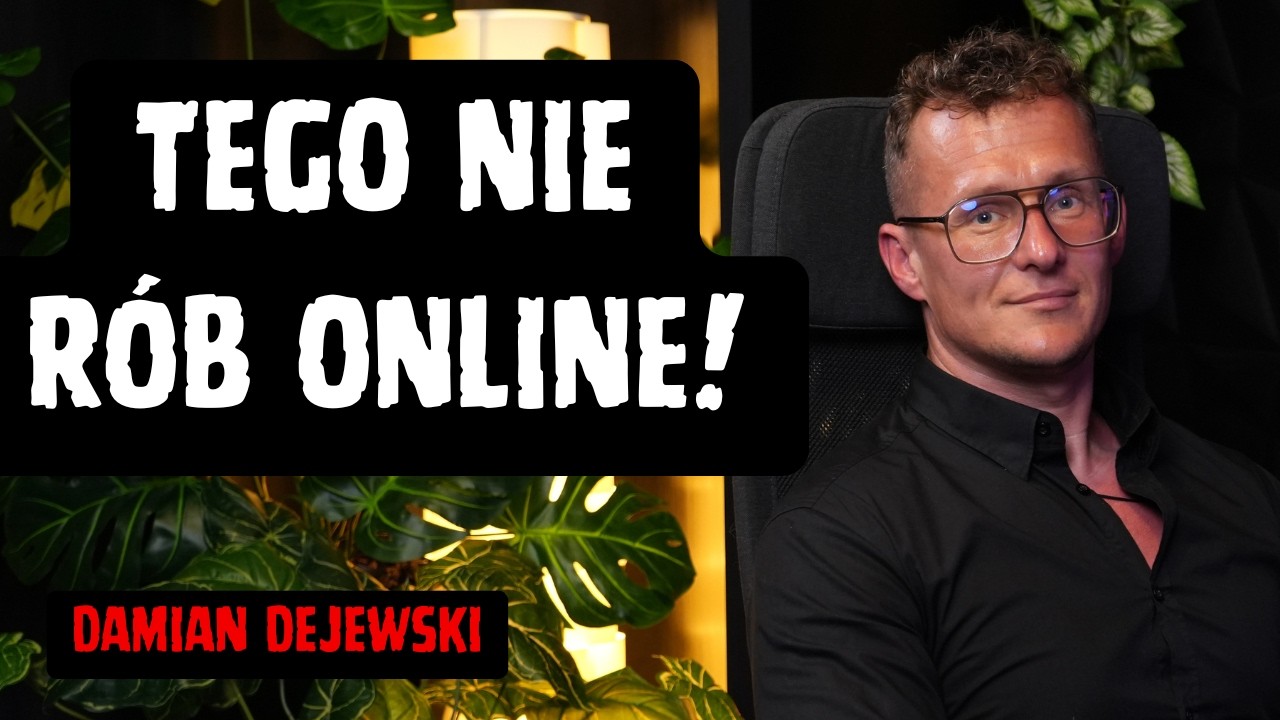 Co Naprawdę Grozi Nam w Sieci? Jak Polacy Tracą Swoje Dane i Oszczędności | Damian Dejewski