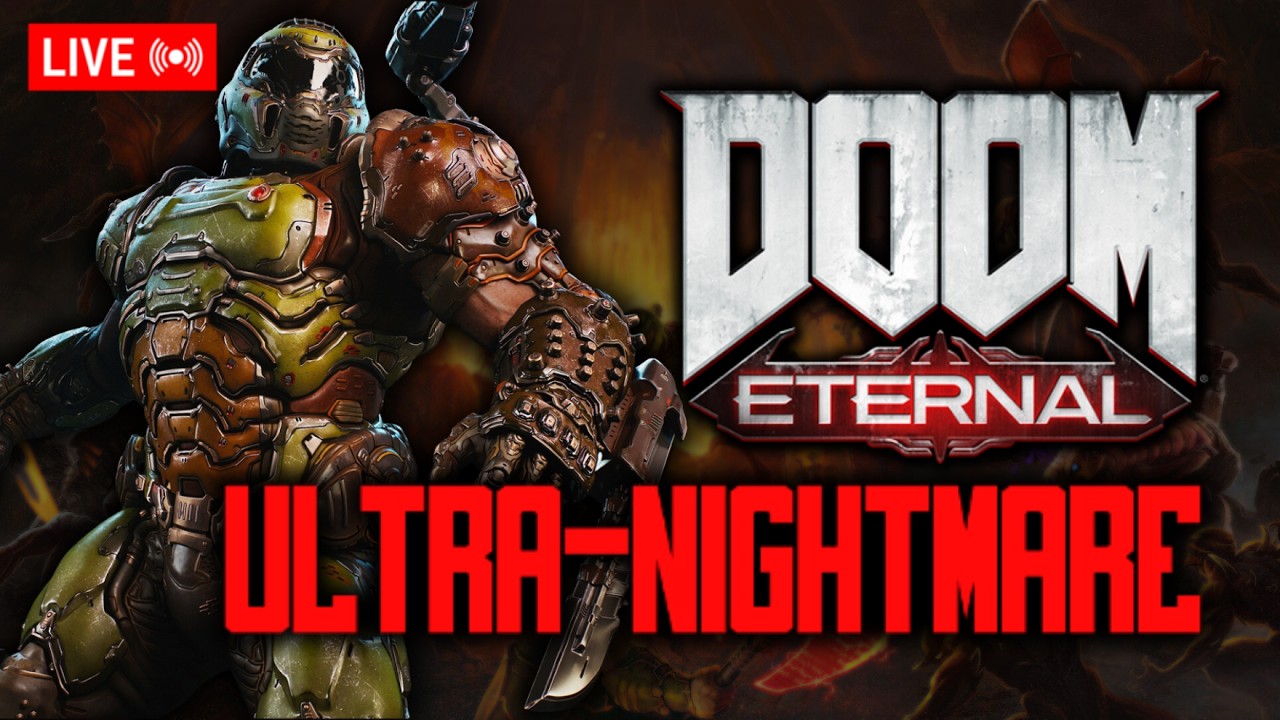DOOM Eternal Base Campaign ULTRA-NIGHTMARE & some TDA