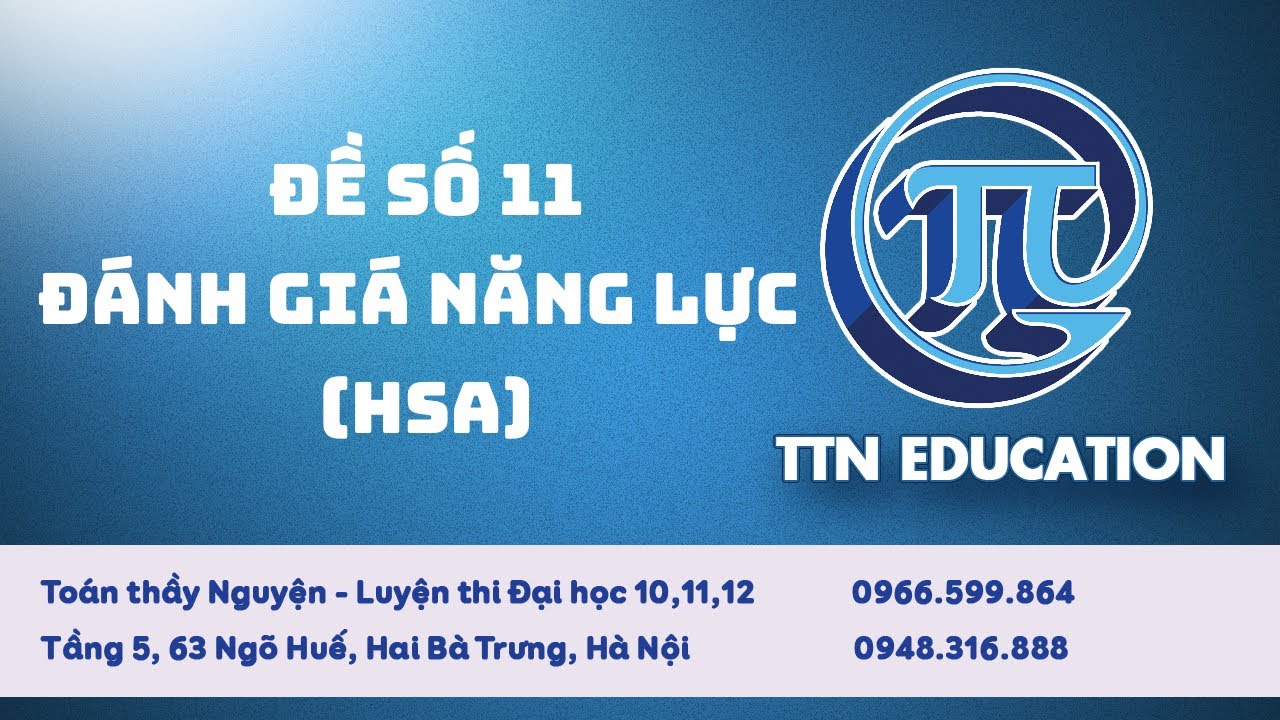 LỚP 12 | ĐỀ SỐ 11 - ĐÁNH GIÁ NĂNG LỰC (HSA)