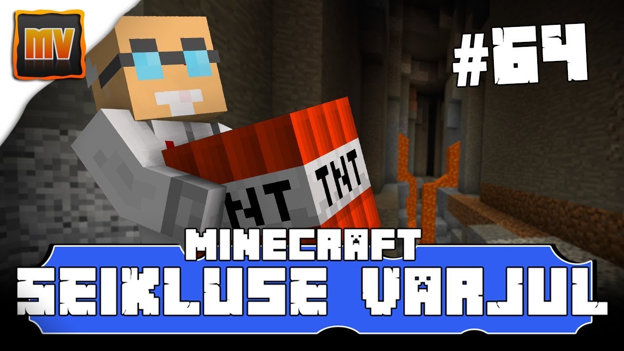 Minecraft Seikluse varjul Osa 64 - Dünamiit!
