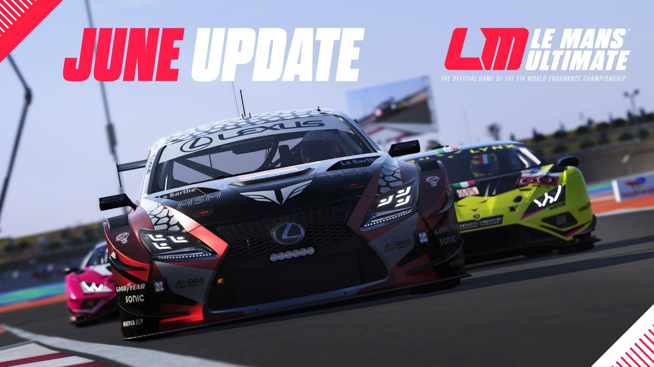 Le Mans Ultimate: June 2025 Update News
