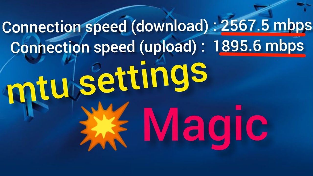 Increase your connection speed with mtu settings on your ps4 at 2020