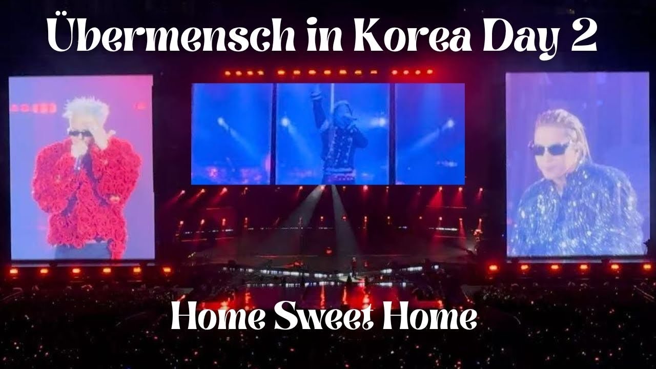 250330 HOME SWEET HOME - GDRAGON ft (Taeyang Daesung) Übermensch in Korea Day 2