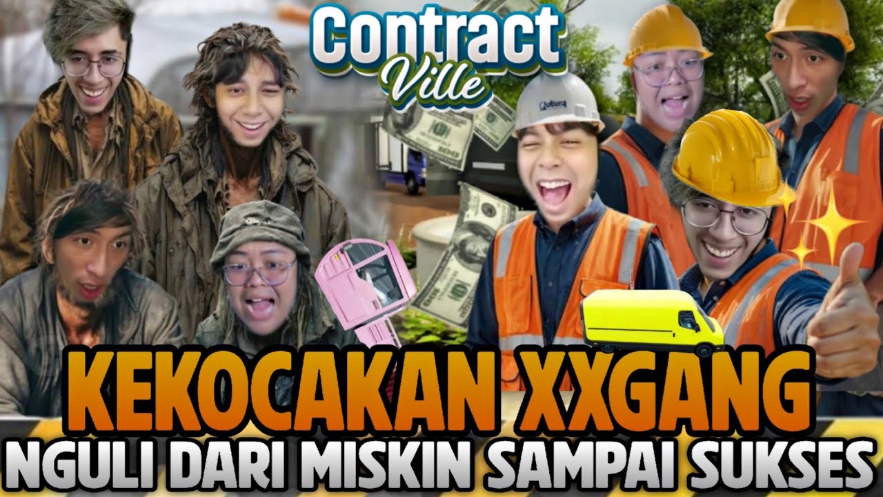 KEKOCAKAN XXGANG Jadi Kuli Sukses -ContractVille Part 2