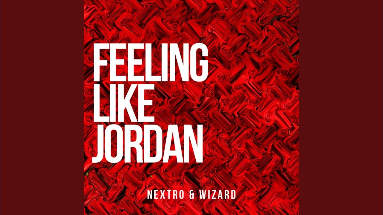 Feeling Like Jordan (Original Mix)