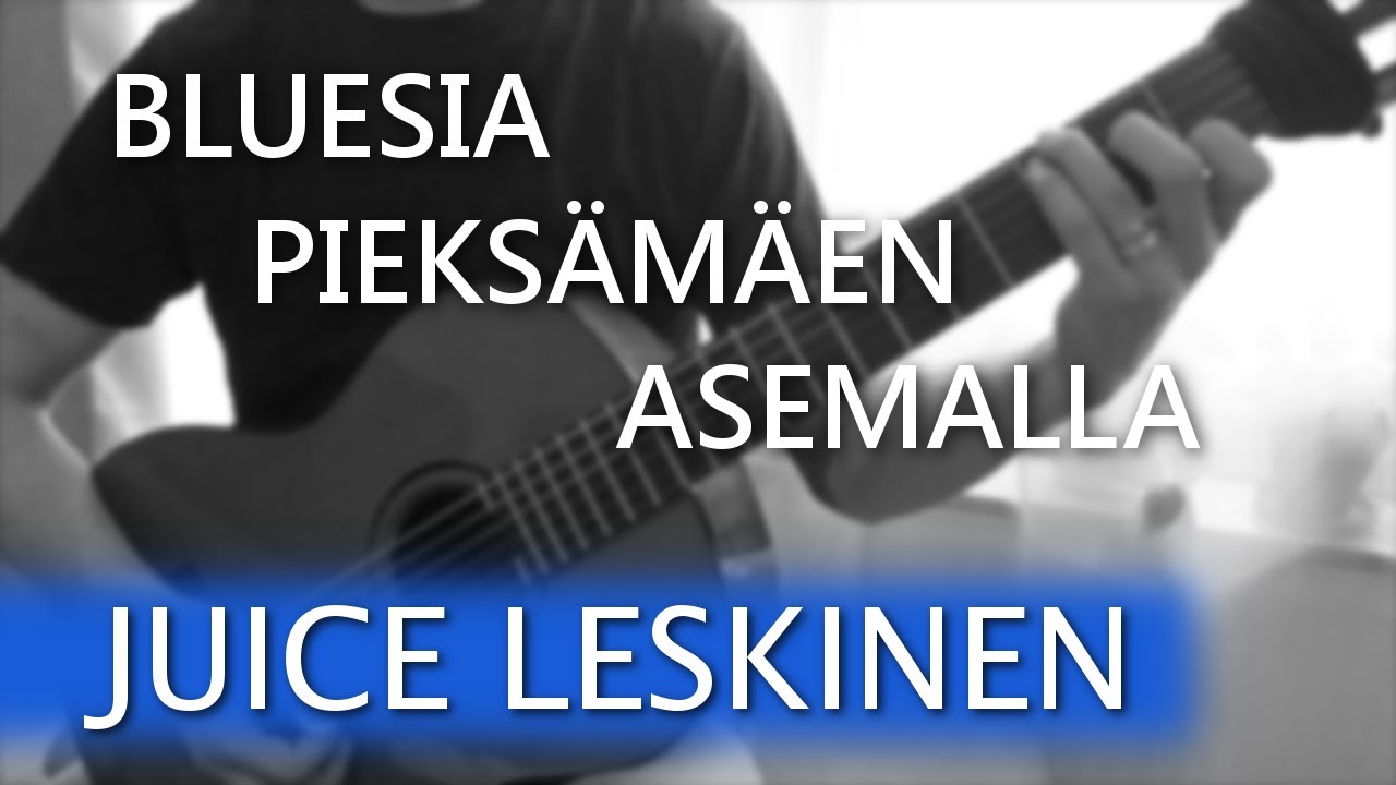 Pala Palalta: Bluesia Pieks&auml;m&auml;en Asemalla - Juice Leskinen