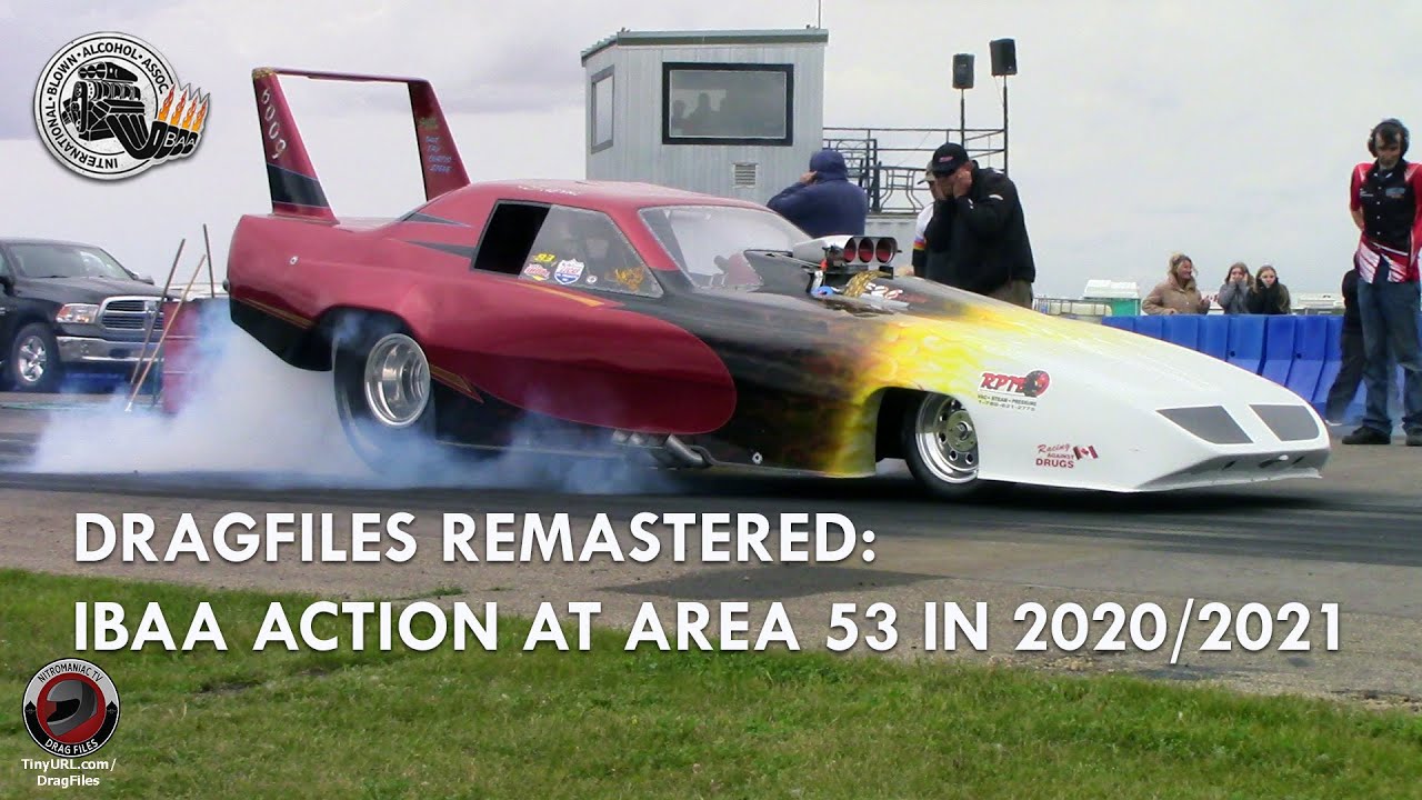 DRAGFILES REMASTERED: IBAA ACTION FROM AREA 53 IN 2020/2021