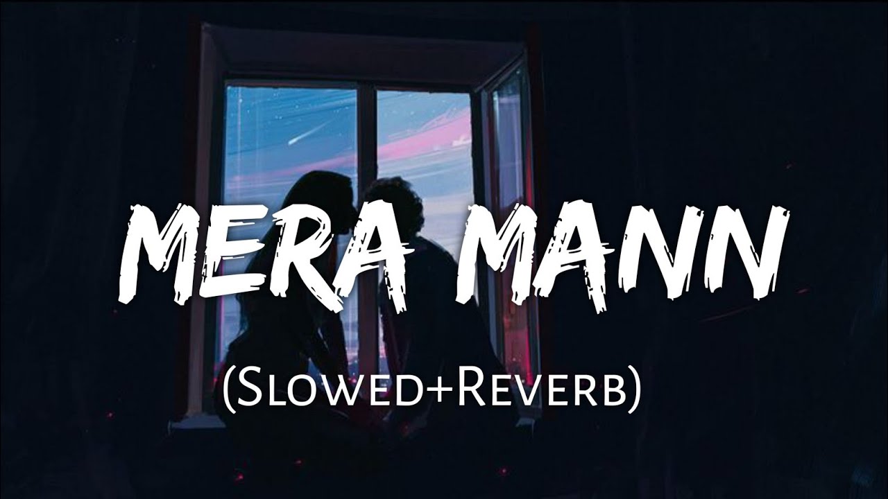Mera Mann (Lofi Edit) - Aayushman Khurana | Lyrics World