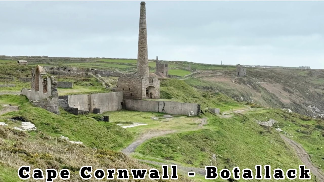 Drive/stroll with us 8/4/24 Cape Cornwall - St Just - Truthwall - Botallack Mines rural coastline UK