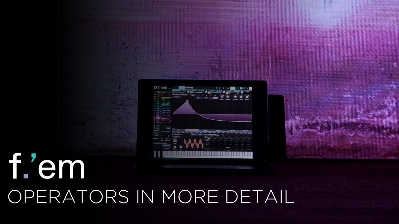 Учебное пособие Tracktion F.'em: операторы подробнее