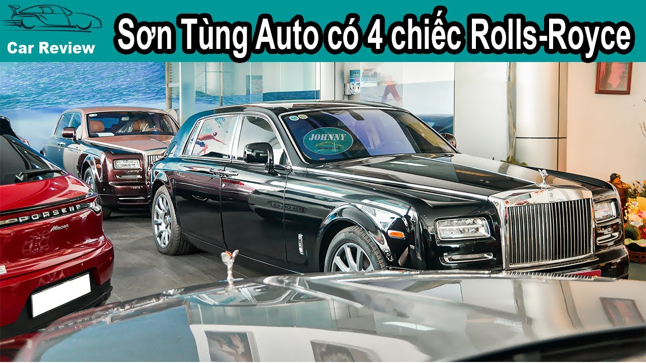Showroom 100 Tỷ Sơn Tùng Auto đầu Năm có 4 Rolls-Royce - Chị Huệ có nhiều xe KHỦNG quá