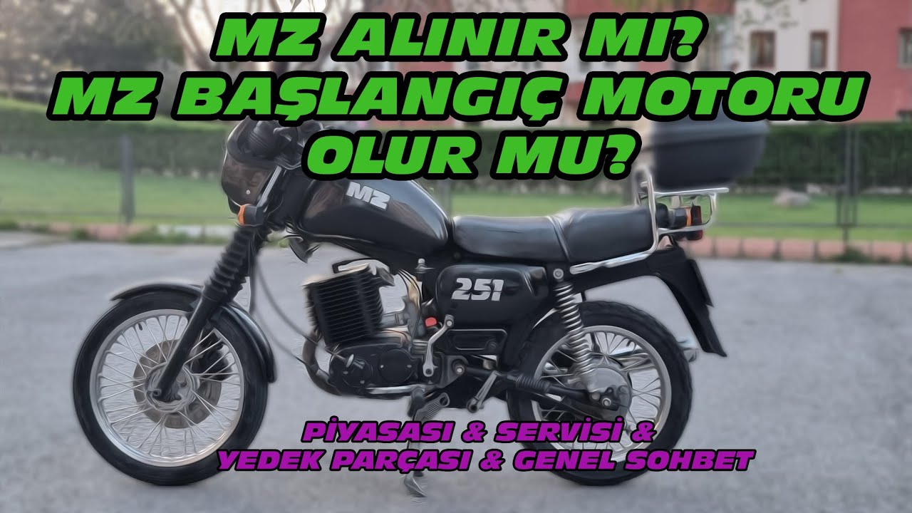 MZ ALINIR MI? MZ Başlangıç motoru olur mu? Kullanıcı yorumu & muhabbet