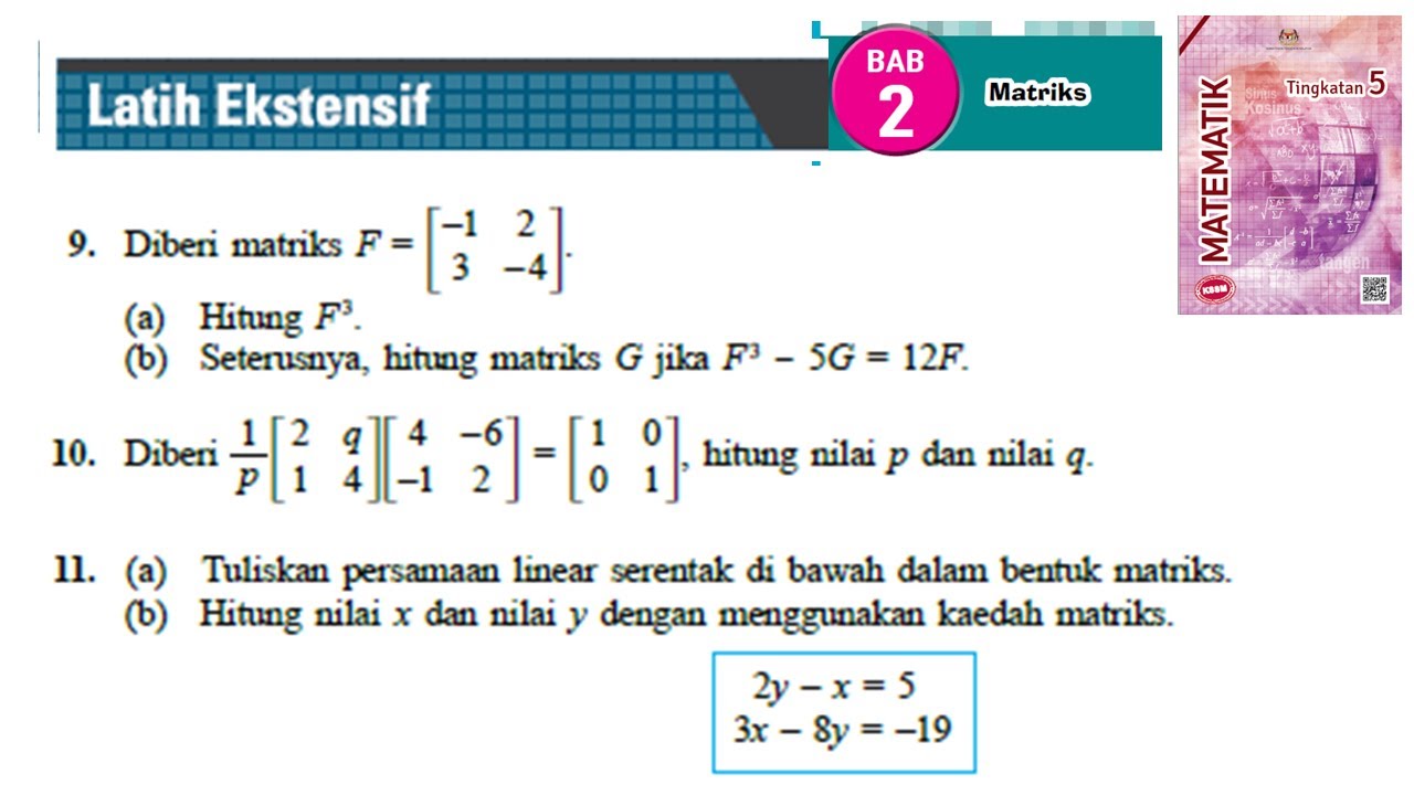 KSSM Matematik Tingkatan 5 Matriks latih ekstensif no9-no11 buku teks bab 2 matrices form 5