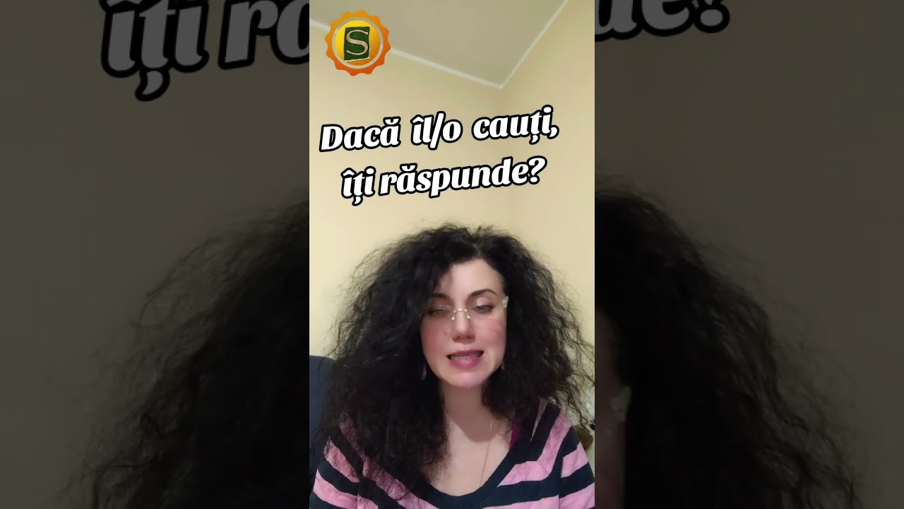 Dacă il/o cauți, îți răspunde? 