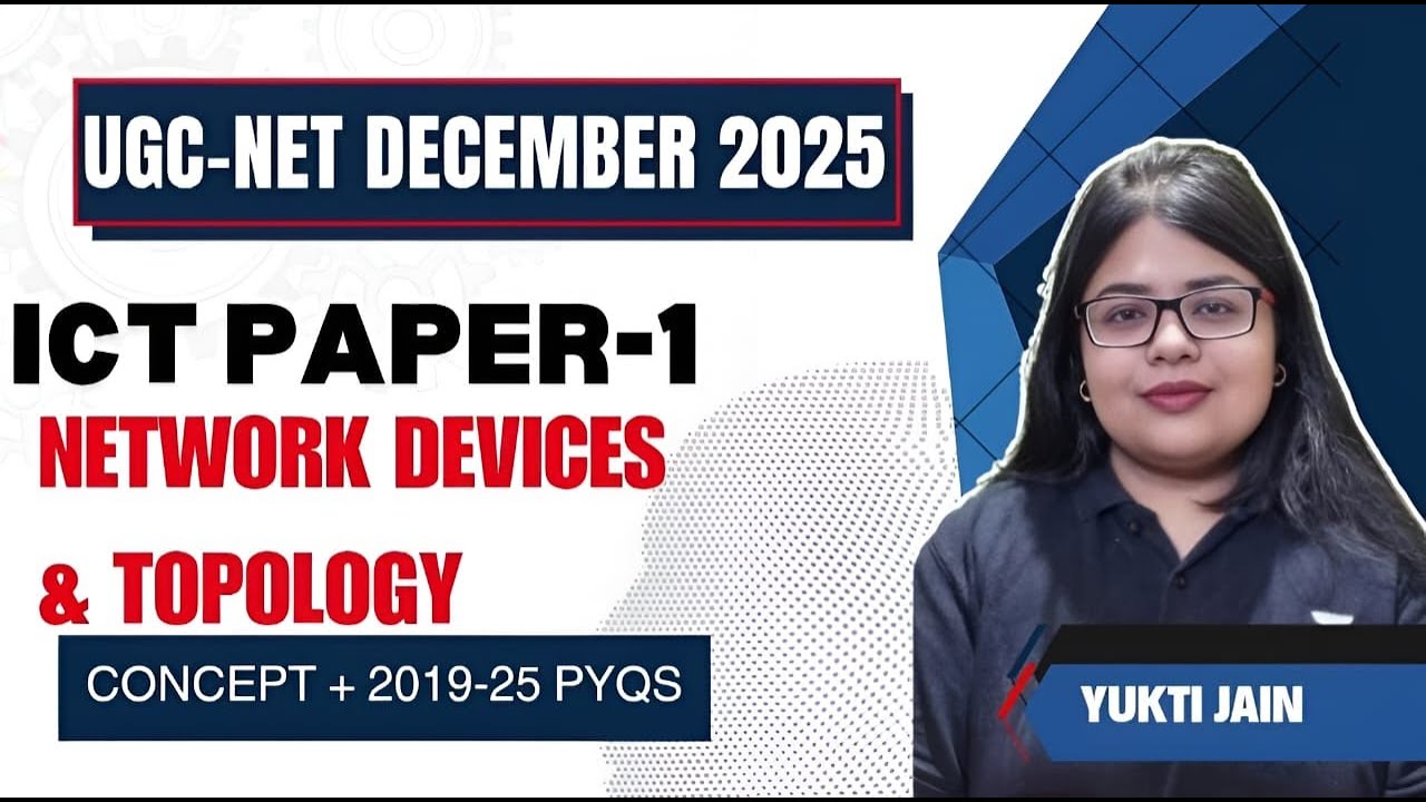 Network Devices & Topology | Complete ICT Course for UGC NET Paper 1 | Yukti Jain AIR 1