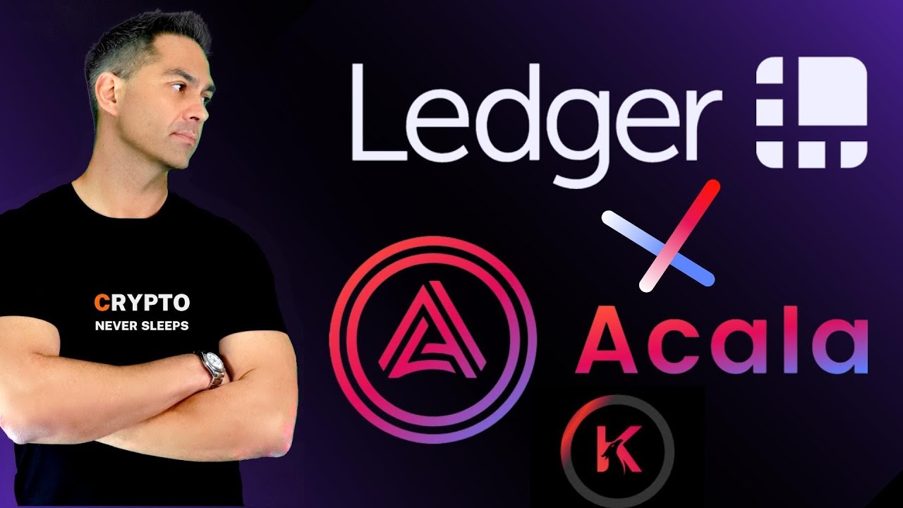 Acala and Karura Are Now Supported on Ledger | Polkadot News | Kusama News | Crypto News