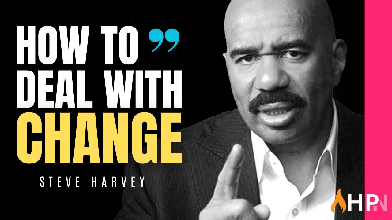 Change is Inevitable | Tips for Navigating Change  | Steve Harvey Motivation