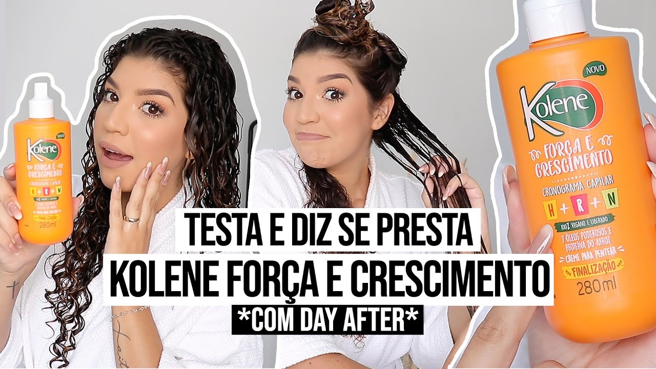 TESTA E DIZ SE PRESTA: KOLENE Força e Crescimento *com day after* | por Jessica Melo