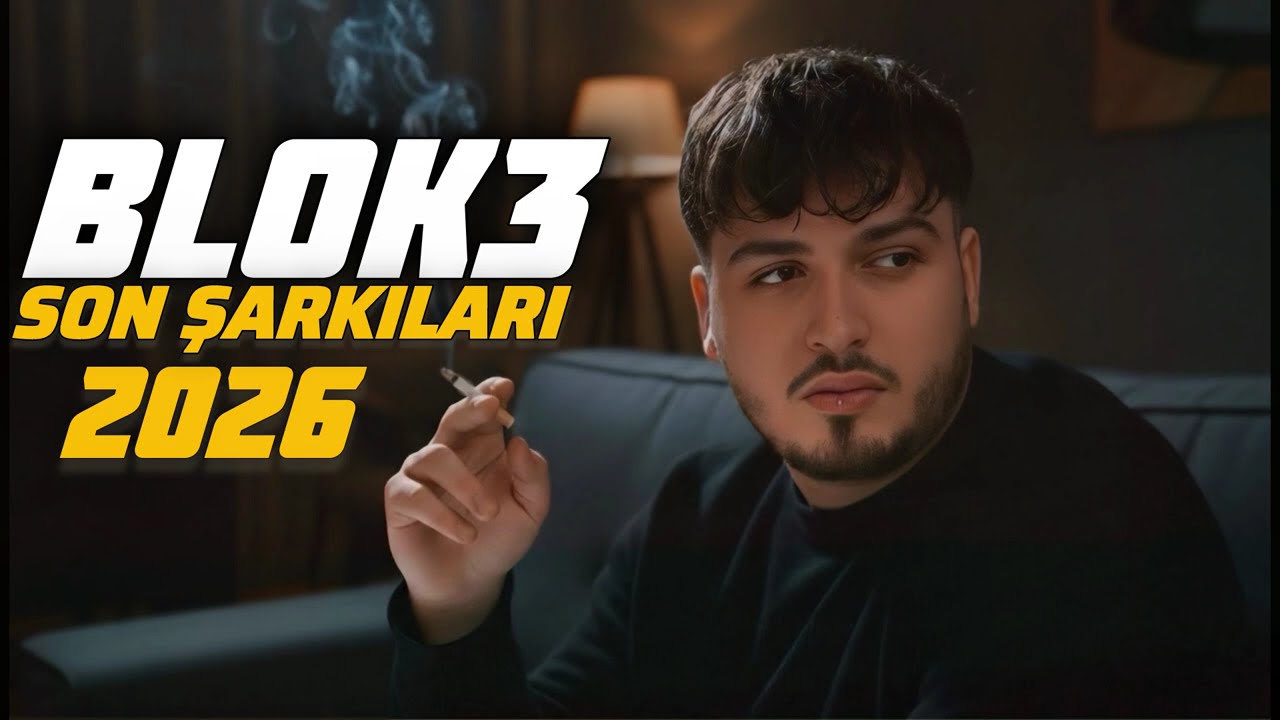Blok3 - Son Trend Şarkıları (2026)