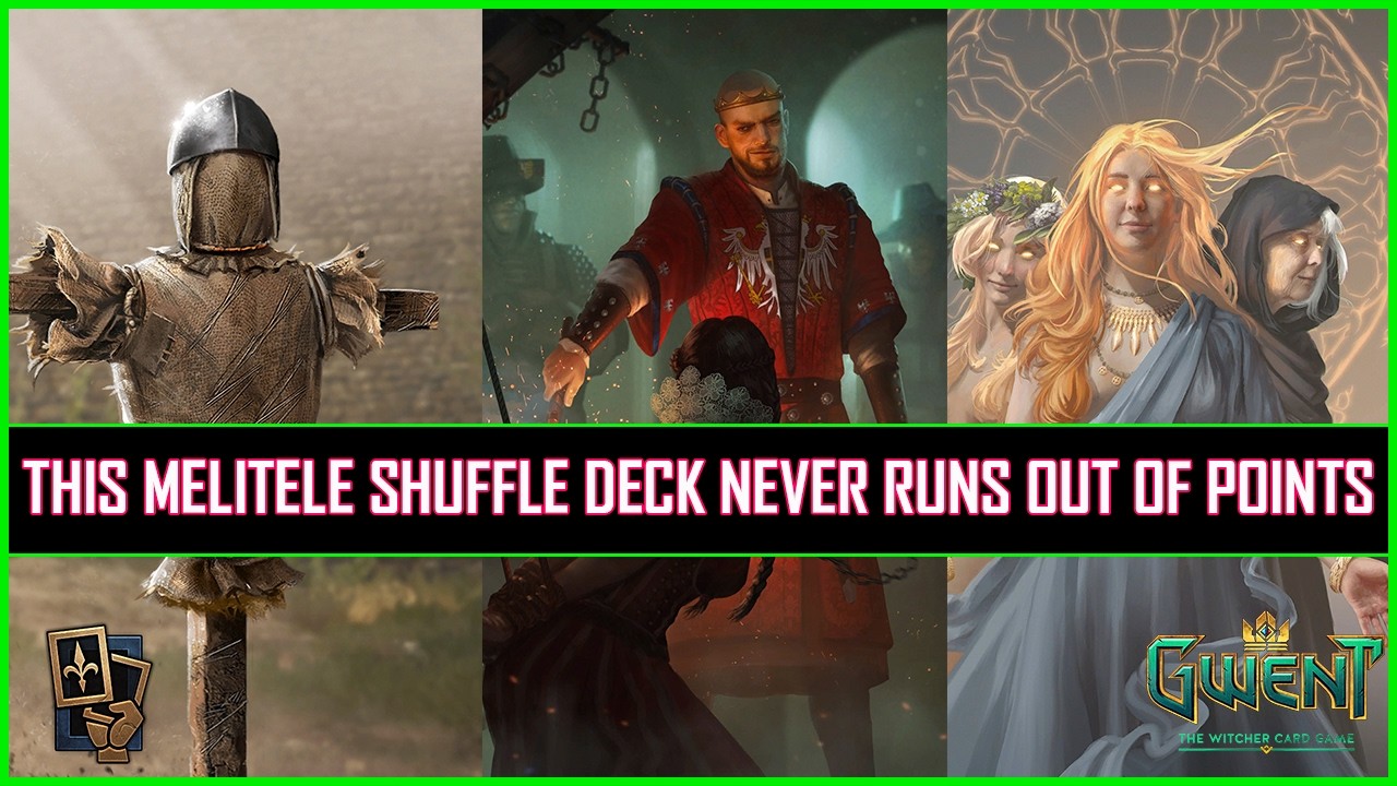 Gwent | This Melitele Shuffle Deck Never Runs Out of Points!