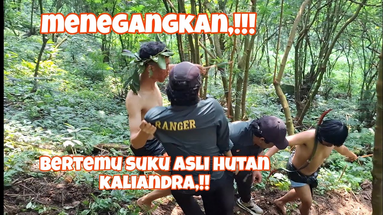Petualangan,Bertemu suku pedalaman hutan kaliandra,Sangat menegangkan part 2