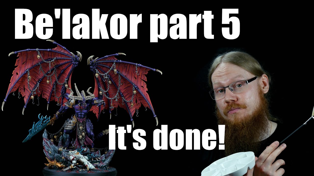Be'lakor part 5 (4K) Painting the Details and Finishing the Dark Master!