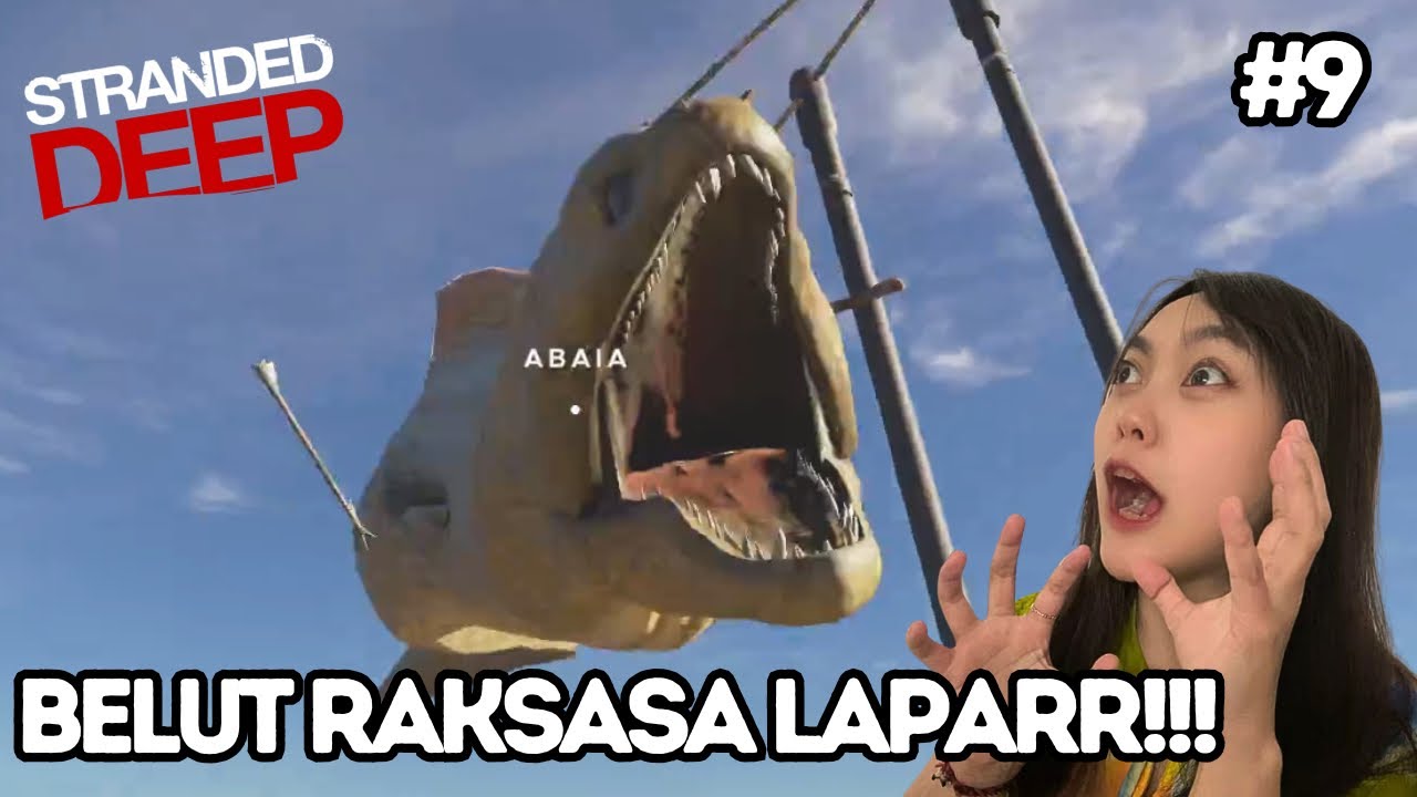 BOSS TERAKHIR !! ABAIYA BELUT RAKSASA!! | Stranded deep part 9 Indonesia