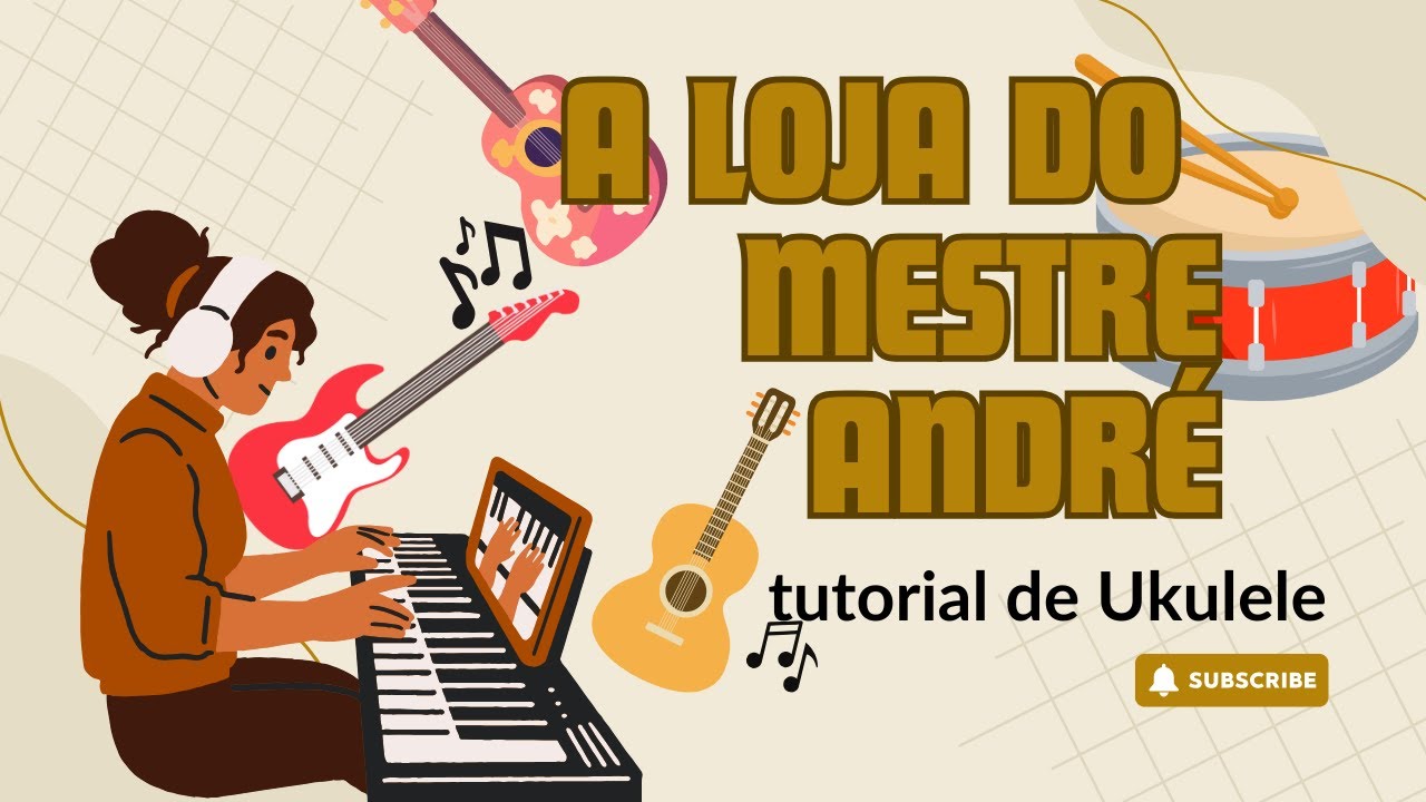 A Loja do Mestre André - Ukulele