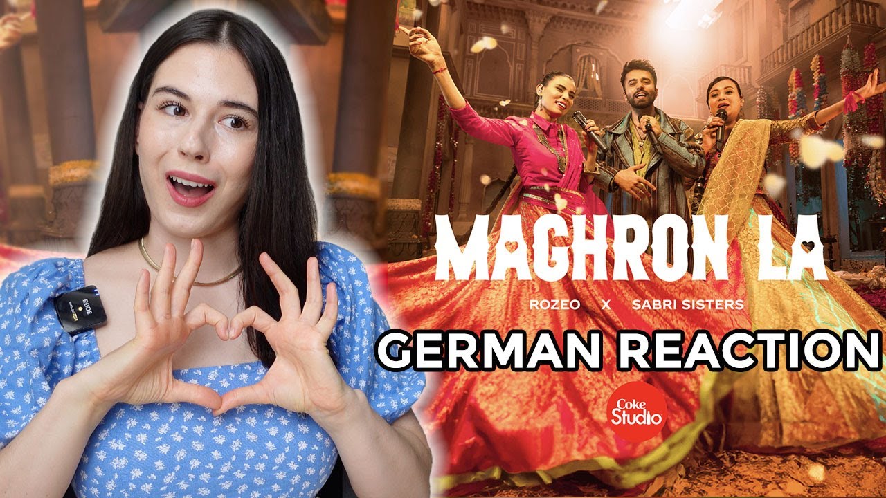 German Reaction | MAGHRON LA | Sabri Sisters x Rozeo | Coke Studio Season 15