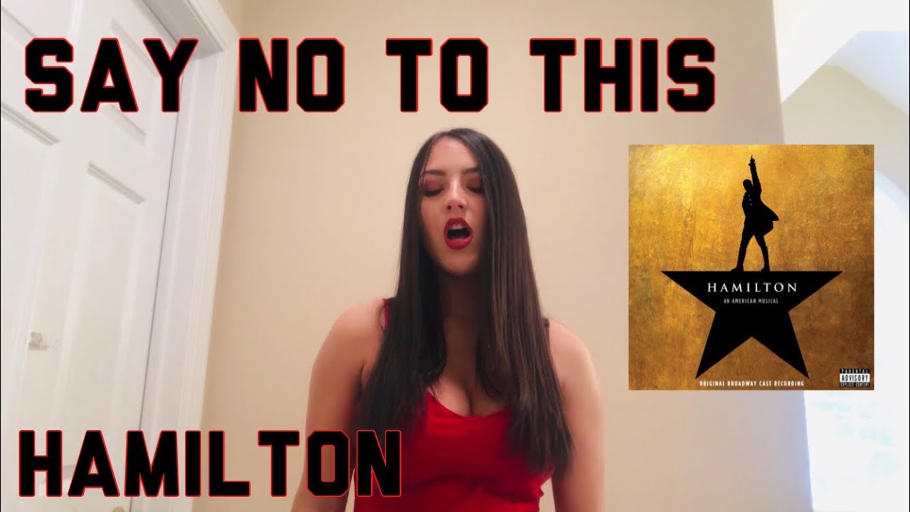Say No to This - Hamilton Cover