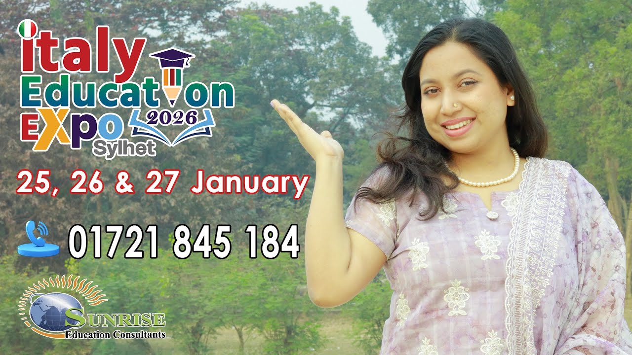 সিলেটি স্টুডেন্টসদের জন্য ইতালিতে ১০০% স্কলারশিপ এর সুযোগ  | Italy Education Expo 2026 Sylhet