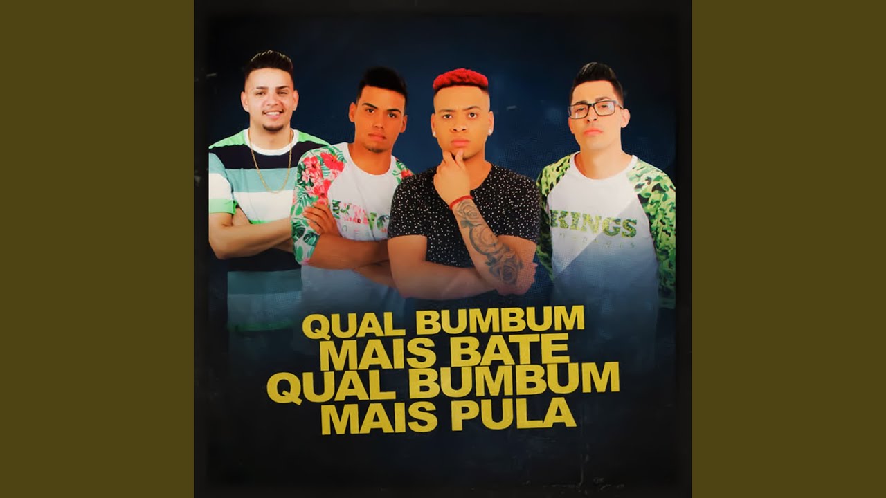 Qual Bumbum Mais Bate, Qual Bumbum Mais Pula