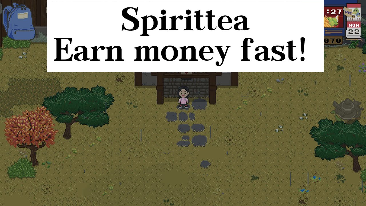 Spirittea: Earn money fast by doing this!