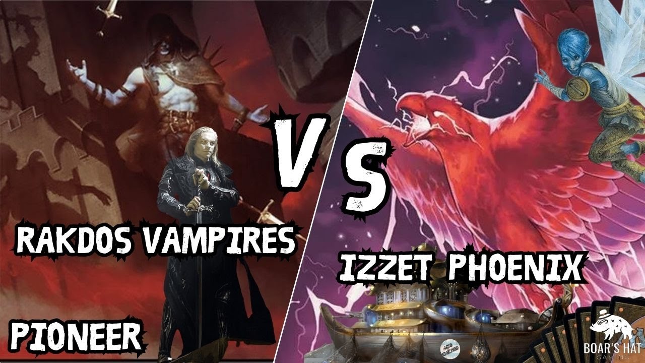 Rakdos Vampires VS Izzet Phoenix [MTG Pioneer]