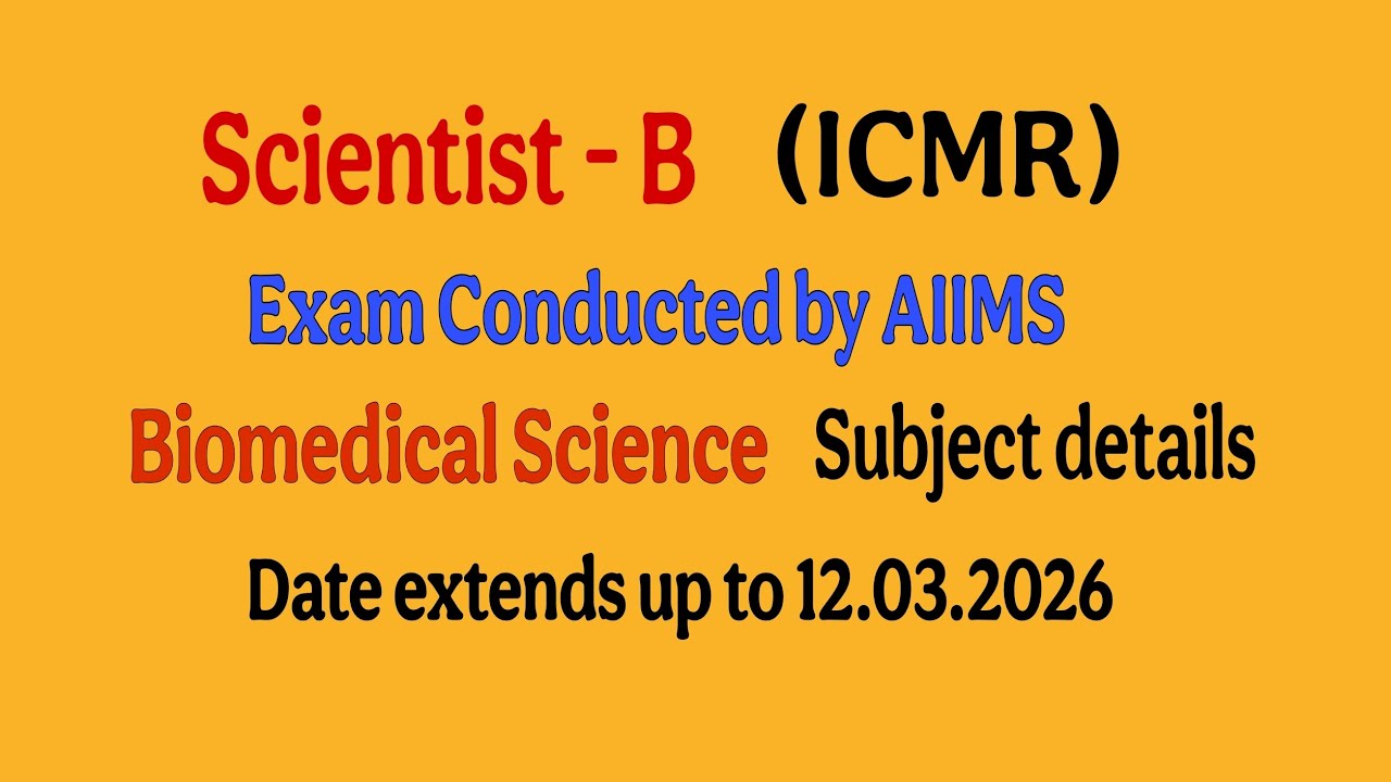 Scientist -B (ICMR) Biomedical Science Subject details/ #icmr #aiims #science #university 