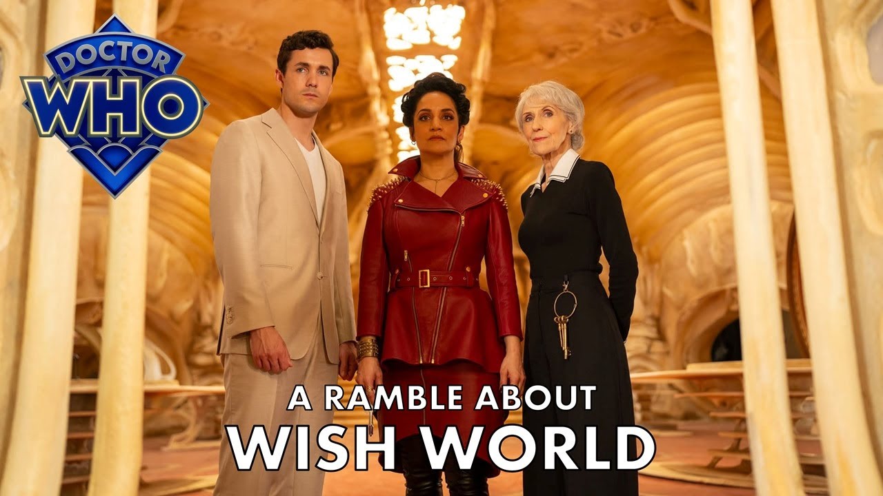 A Doctor Who Ramble - Wish World (2025)