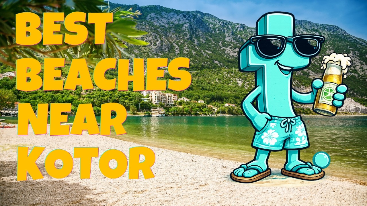 Kotor Beach Guide 2026: Dobrota, Perast & Secret Coves