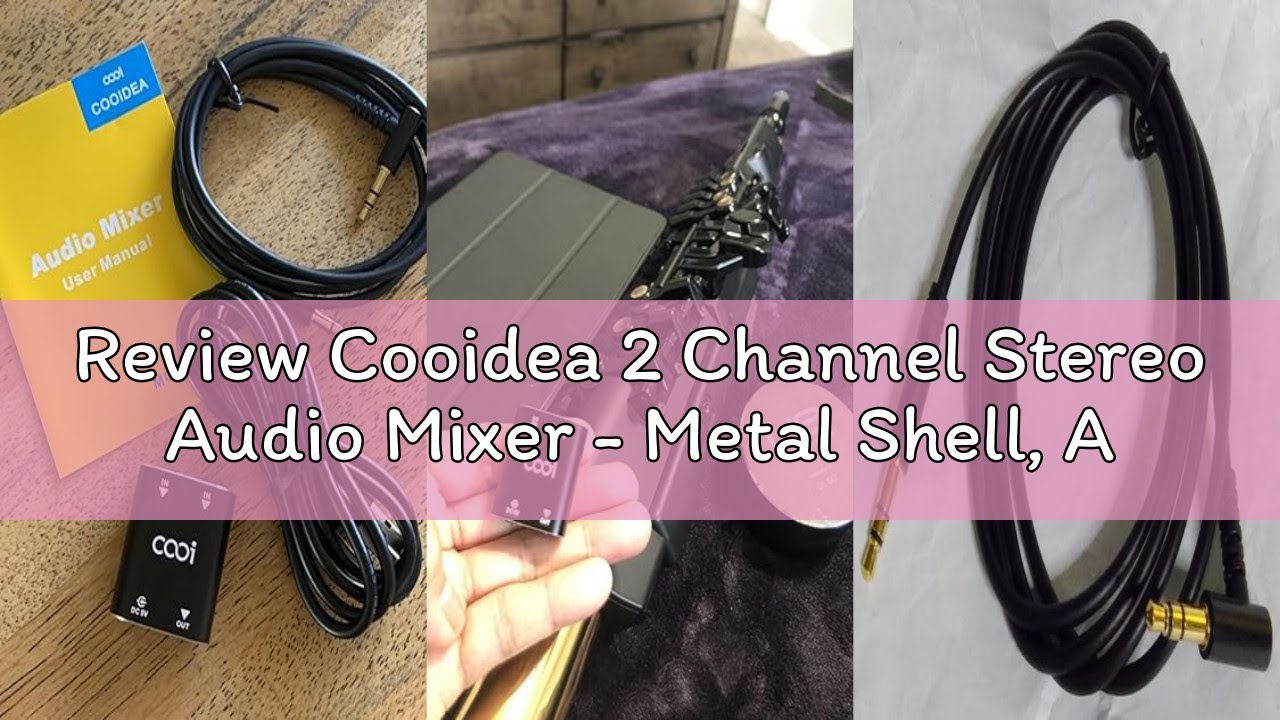 Review Cooidea 2 Channel Stereo Audio Mixer - Metal Shell, AUX Interface Support 2 In 1 Out Mini Ste