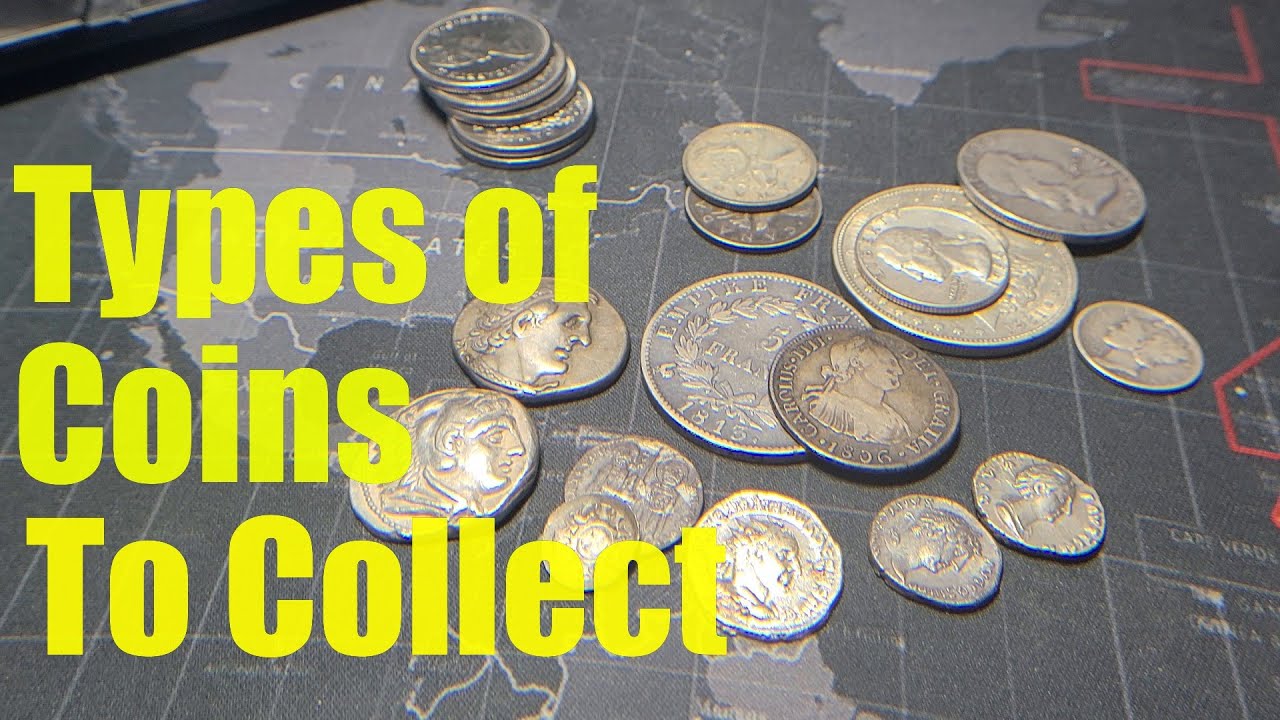 Types of Coins to Collect