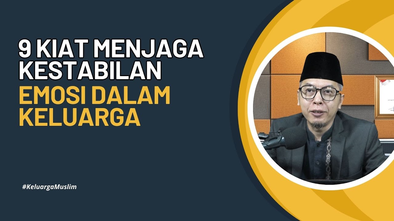 Keluarga Muslim : 9 kiat menjaga kestabilan emosi dalam keluarga | Abikenji