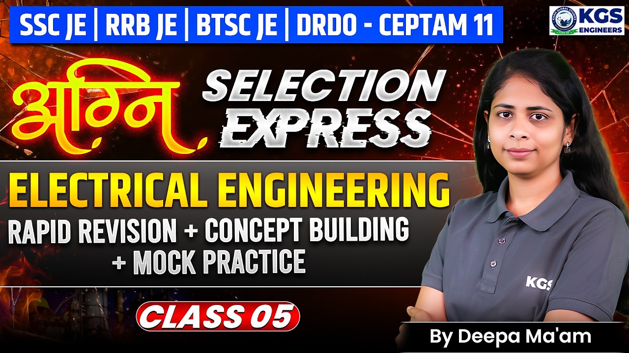 SSC JE | RRB JE | BTSC JE | DRDO - CEPTAM 11 | Electrical Engineering Revision | By Deepa Mam | KGS