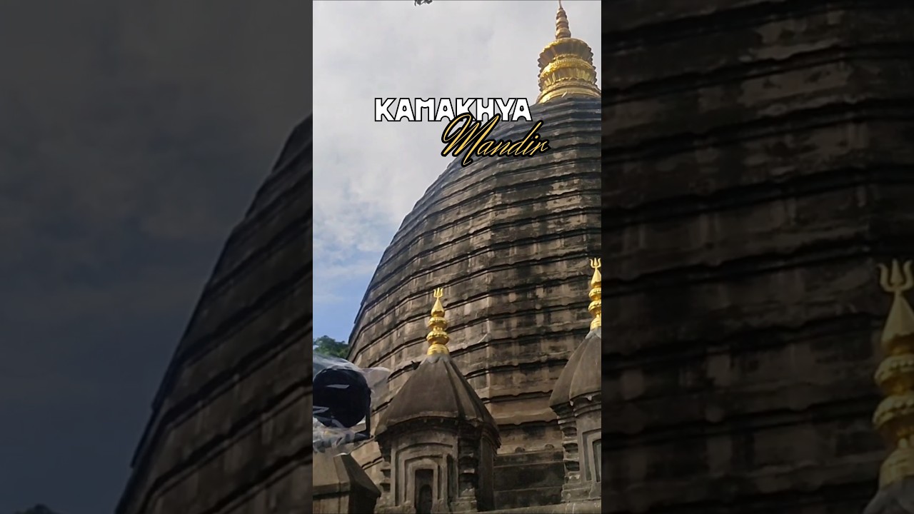 ▶️ “Kamakhya Mandir Assam |  Maa Kamakhya Temple Visit | Spiritual Vibes | India Travel”