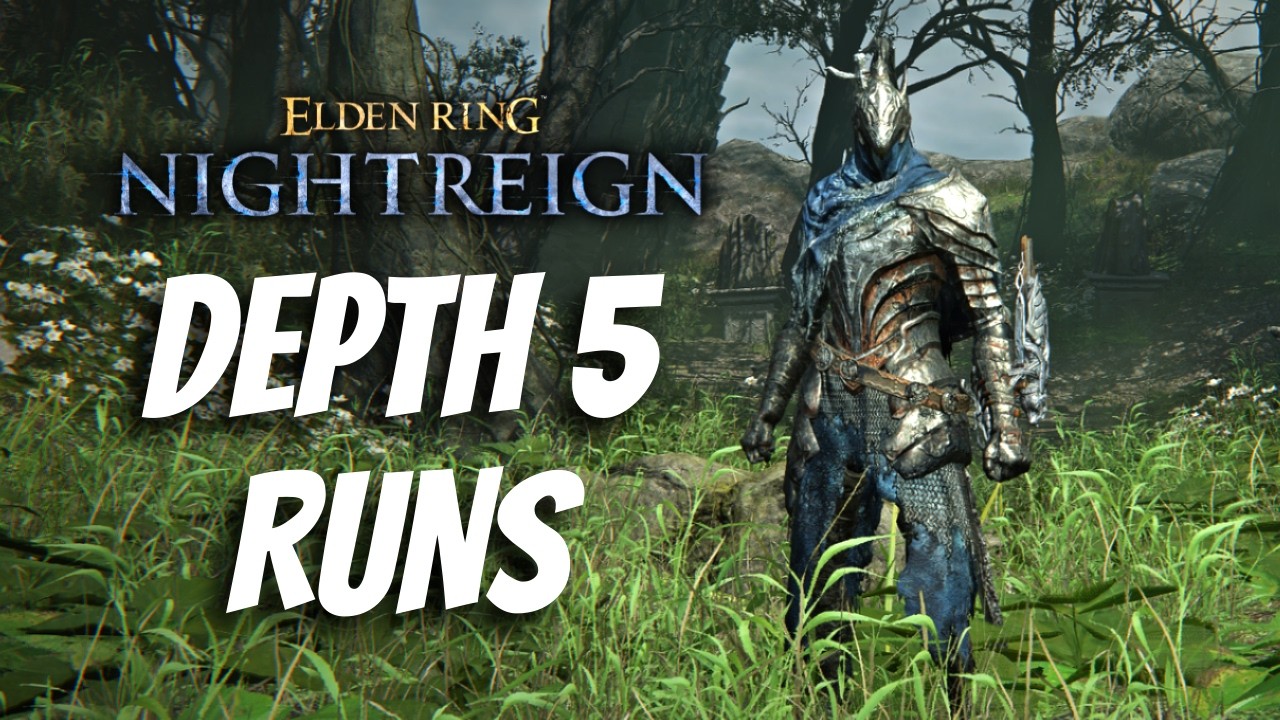 Depth 5 Viewer + Solo Runs | Elden Ring Nightreign