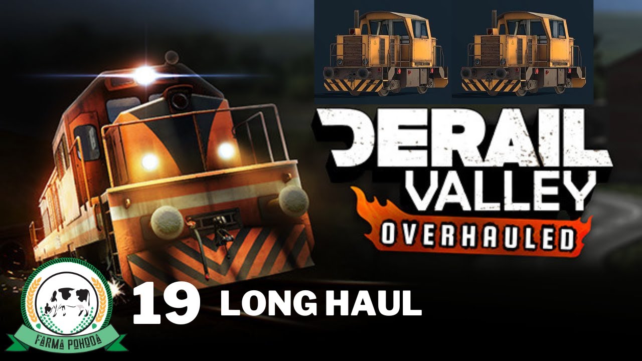 🚂🚂 Long haul | Derail Valley | Farma Pohoda FS | #19